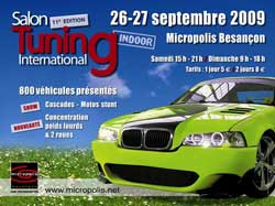 Le Salon Tuning International 2009 aura lieu les 26 et 27 septembre au Micropolis de Besançon